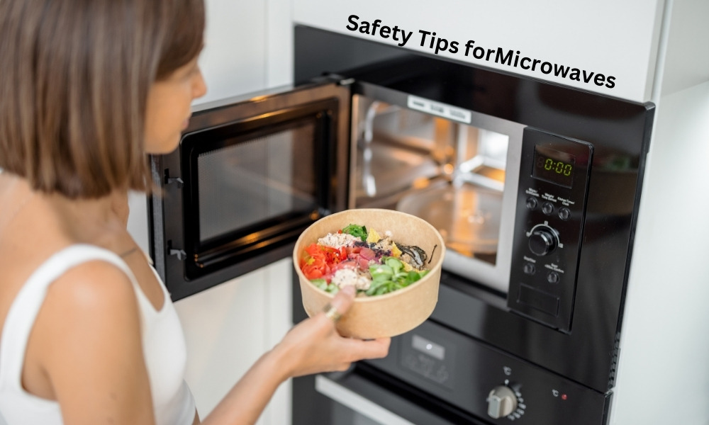 Microwave Safety 10 Tips to Avoid Common Hazards